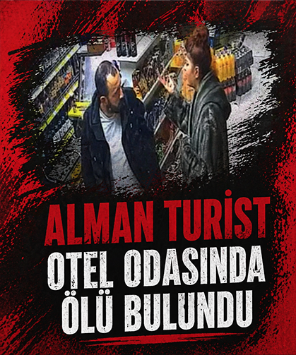 Alman turist İstanbul'da otel odasında ölü bulundu