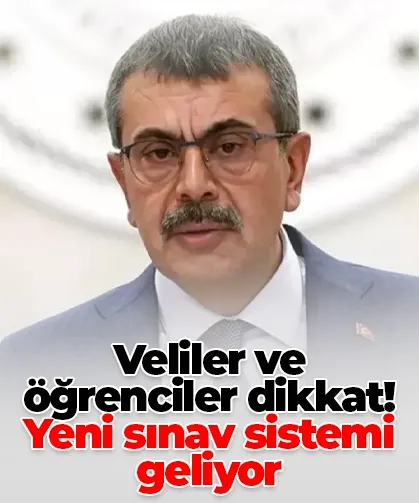 Veliler ve öğrenciler dikkat! Yeni sınav sistemi geliyor