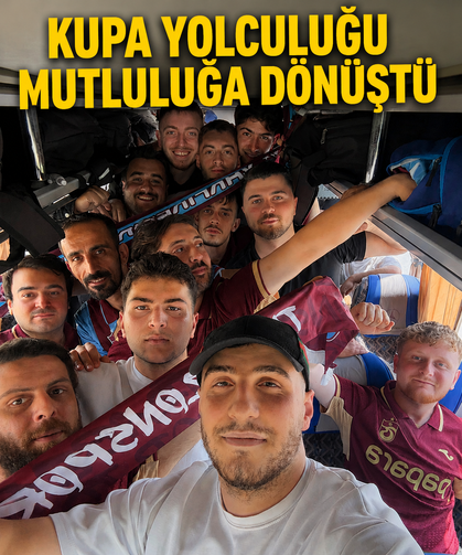Kupa yolculuğu mutluluğa dönüştü