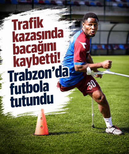 Trafik kazasında bacağını kaybetti! Trabzon’da futbola tutundu