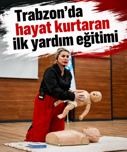 Trabzon’da hayat kurtaran ilk yardım eğitimi