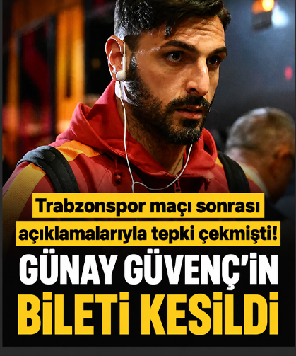 Trabzonspor maçı sonrası açıklamalarıyla tepki çekmişti! Günay Güvenç’in bileti kesildi