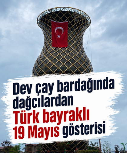 Dev çay bardağında dağcılardan Türk bayraklı 19 Mayıs gösterisi