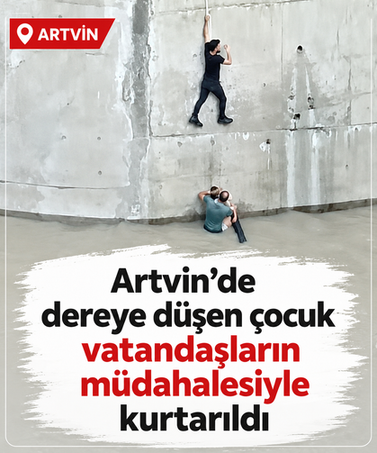 Artvin’de dereye düşen çocuk vatandaşların müdahalesiyle kurtarıldı