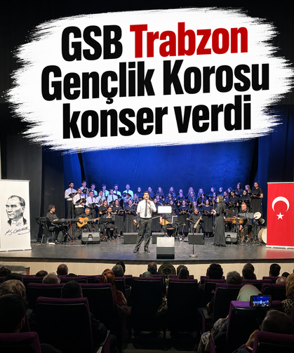 GSB Trabzon Gençlik Korosu konser verdi
