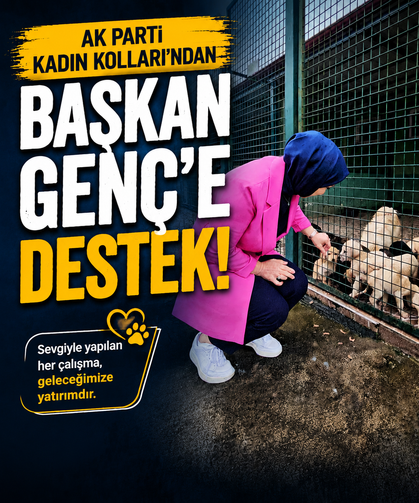 Ak Parti Kadın Kolları'ndan Başkan Genç'e destek!