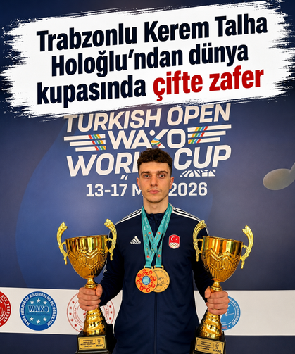 Trabzonlu Kerem Talha Holoğlu’ndan dünya kupasında çifte zafer