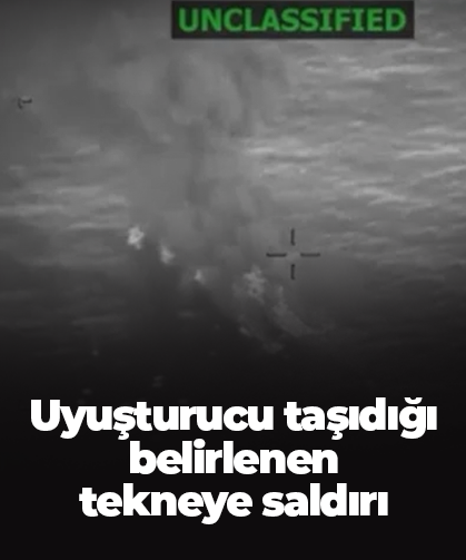 ABD ordusundan uyuşturucu taşıdığı belirlenen tekneye saldırı