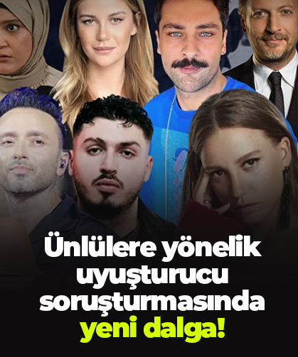 Ünlülere uyuşturucu soruşturması