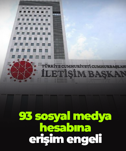 93 sosyal medya hesabına erişim engeli
