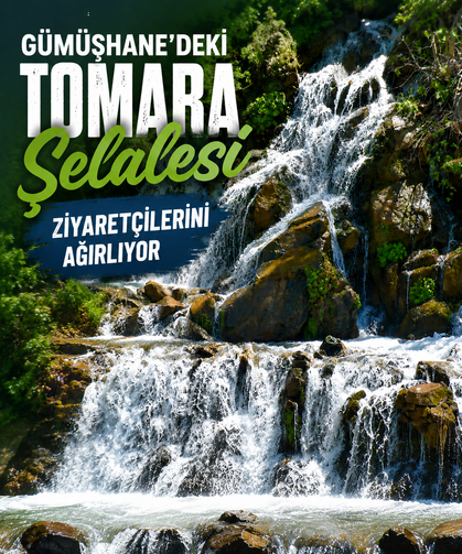 Gümüşhane'deki Tomara Şelalesi ziyaretçilerini ağırlıyor
