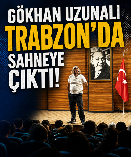 Gökhan Uzunali Trabzon’da sahneye çıktı