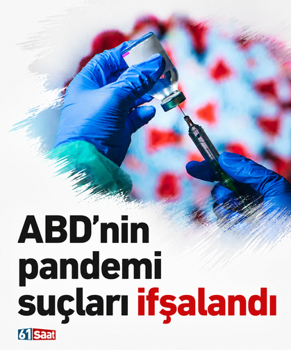 ABD'nin pandemi suçları ifşalandı