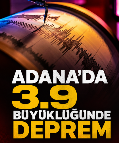 Adana’da 3.9 büyüklüğünde deprem