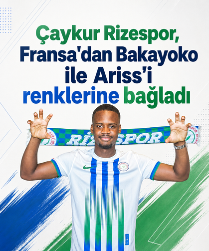 Çaykur Rizespor, Fransa'dan Bakayoko ile Ariss’i renklerine bağladı