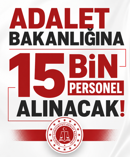 Adalet Bakanlığına 15 bin personel alınacak