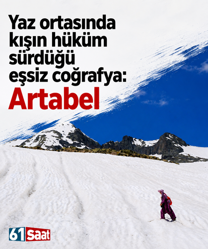 Yaz ortasında kışın hüküm sürdüğü eşsiz coğrafya: Artabel