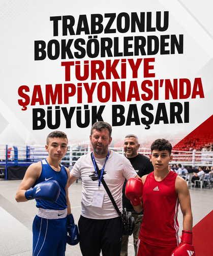 Trabzonlu boksörlerden Türkiye Şampiyonası’nda büyük başarı
