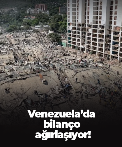 Venezuela’da bilanço  ağırlaşıyor!