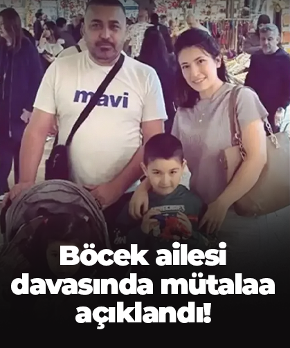 Böcek ailesi davasında mütalaa açıklandı