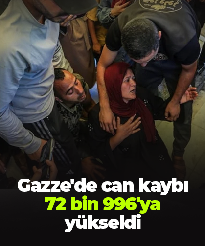 Gazze'de can kaybı 72 bin 996'ya yükseldi