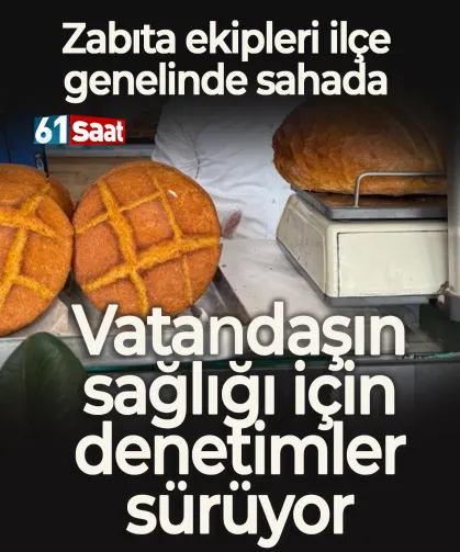Zabıta ekipleri ilçe genelinde sahada: Vatandaşın sağlığı için denetimler sürüyor