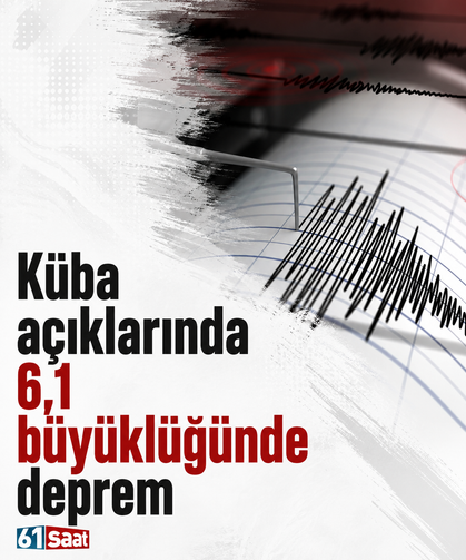 Küba açıklarında 6,1 büyüklüğünde deprem