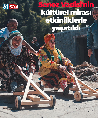 Senoz Vadisi'nin kültürel mirası etkinliklerle yaşatıldı