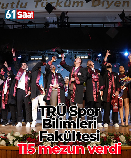 TRÜ Spor Bilimleri Fakültesi 115 mezun verdi