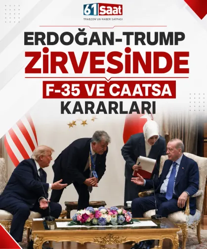 Erdoğan-Trump zirvesinde F-35 ve CAATSA kararları