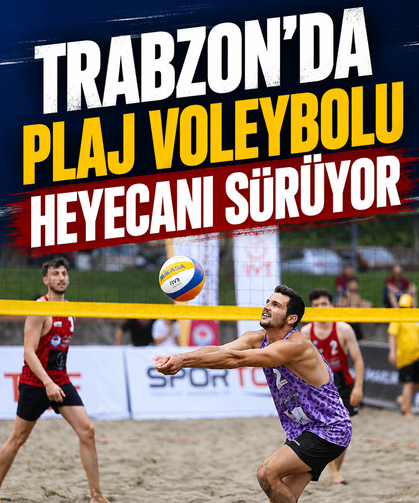 Trabzon’da plaj voleybolu heyecanı sürüyor