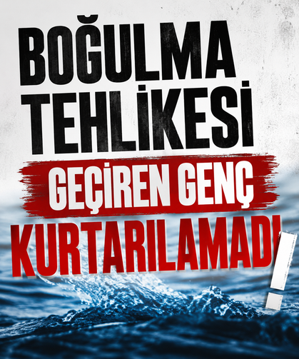 Giresun’da dün boğulma tehlikesi geçiren 15 yaşındaki genç kurtarılamadı