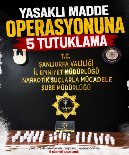 Yasaklı madde operasyonuna 5 tutuklama