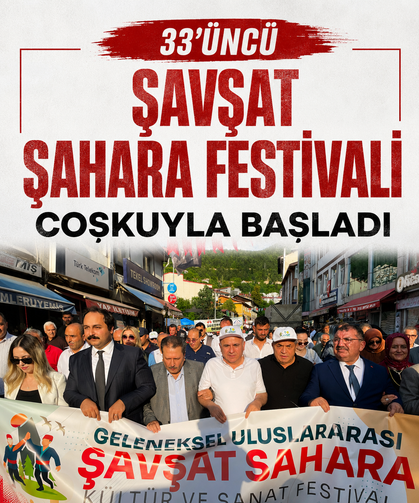 33'üncü Şavşat Sahara Festivali coşkuyla başladı