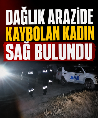 Dağlık arazide kaybolan kadın sağ bulundu