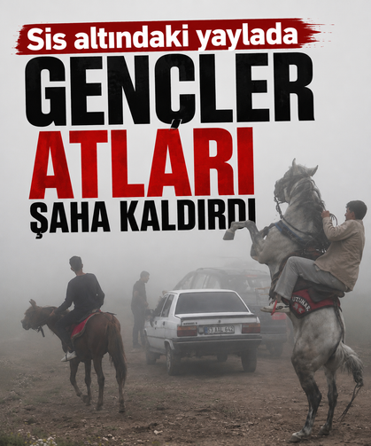 Sis altındaki yaylada gençler atları şaha kaldırdı