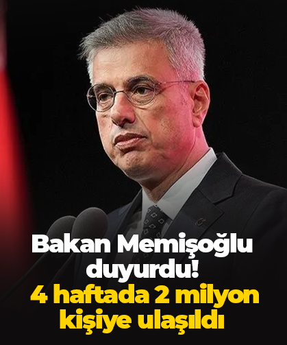 Bakan Memişoğlu duyurdu!  4 haftada 2 milyon kişiye ulaşıldı