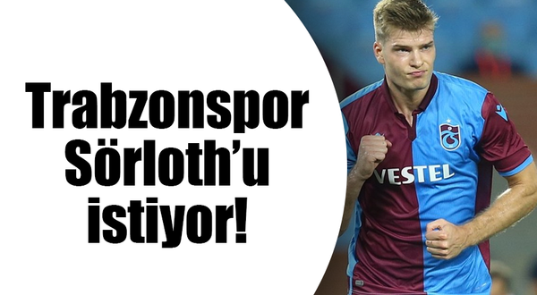 Trabzonspor Sörloth'u istiyor!