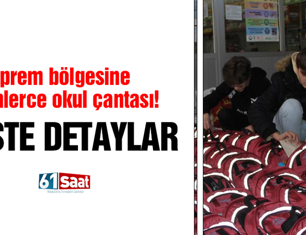 Deprem bölgesine binlerce okul çantasına!