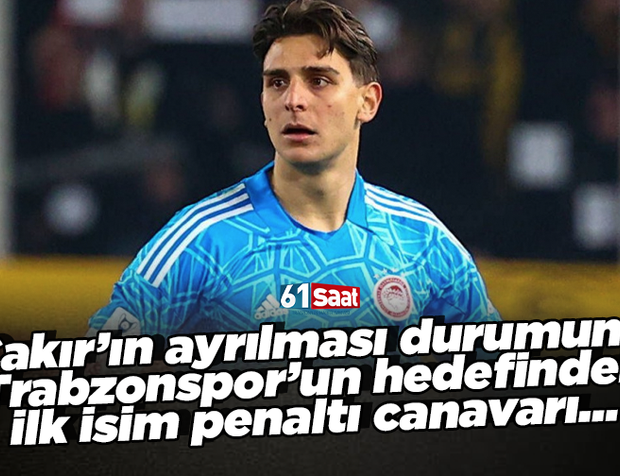 Çakır’ın ayrılması durumunda Trabzonspor’un hedefindeki ilk isim penaltı canavarı…