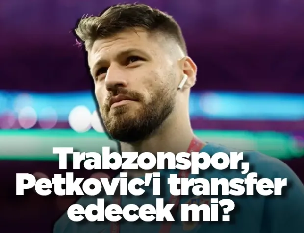 Trabzonspor, Petkovic'i transfer edecek mi?