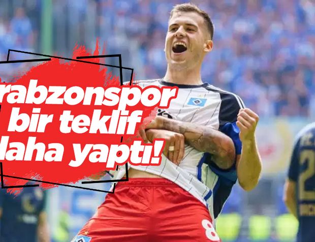Trabzonspor bir teklif daha yaptı!