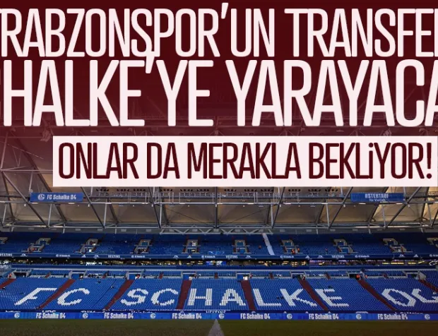 Schalke, Trabzonspor'un transferini merakla bekliyor! Onlara da yarayacak...