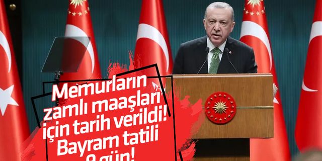 Cumhurbaşkanı Erdoğan zamlı memur maaşlarını açıkladı