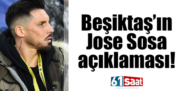 Beşiktaş'tan Jose Sosa açıklaması