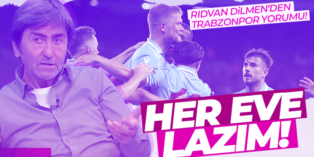 Rıdvan Dilmen'den, Trabzonspor yorumu geldi!