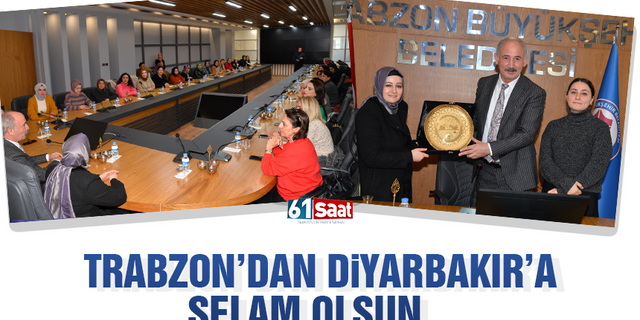 Trabzon'dan Diyarbakır'a selam!