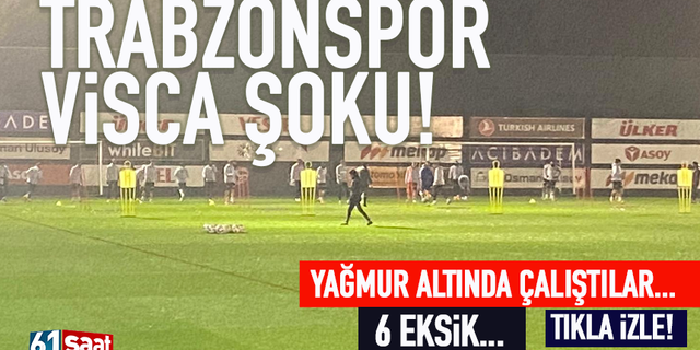 Trabzonspor, yağmur altında çalıştı! 6 eksik...