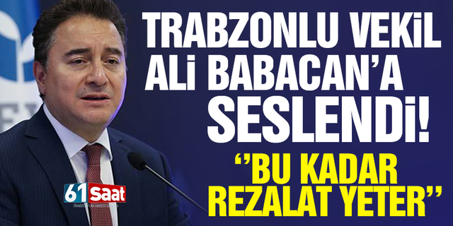AK Parti Trabzon Milletvekili Salih Cora Ali Babacan'a tepki gösterdi!