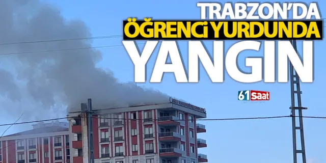 Trabzon'da öğrenci yurdunda yangın...
